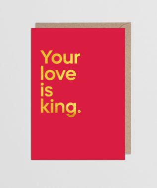 Your Love Is King