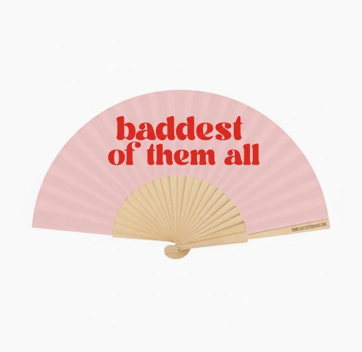 Baddest Of Them All Fan